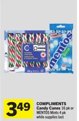 Foodland COMPLIMENTS Candy Canes 16 pk or MENTOS Mints 4 pk offer