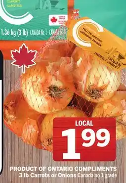 Foodland COMPLIMENTS 3 lb Carrots or Onions Canada no 1 grade offer