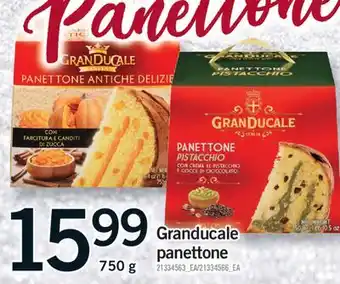 Fortinos GRANDUCALE PANETTONE, 750 G offer