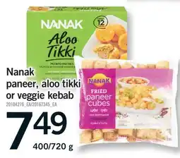 Fortinos NANAK PANEER, ALOO TIKKI OR VEGGIE KEBAB, 400/720 G offer