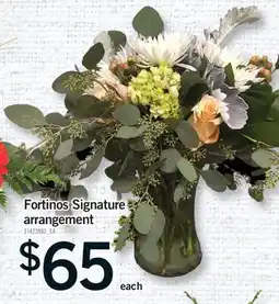 Fortinos FORTINOS SIGNATURE ARRANGEMENT offer