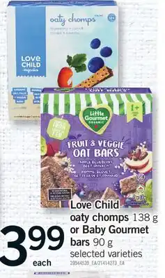 Fortinos LOVE CHILD OATY CHOMPS 138 G OR BABY GOURMET BARS 90 G offer