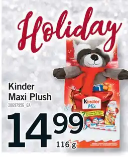 Fortinos KINDER MAXI PLUSH, 116 G offer