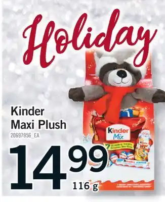 Fortinos KINDER MAXI PLUSH, 116 G offer