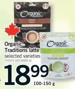 Fortinos ORGANIC TRADITIONS LATTE, 100-150 G offer