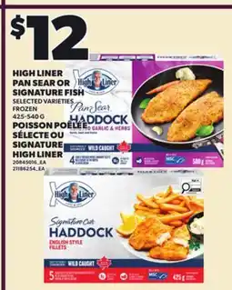 Independent Grocer HIGH LINER PAN SEAR OR SIGNATURE FISH, 425-540 G offer