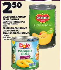 Independent Grocer DEL MONTE CANNED FRUIT OR DOLE CANNED PINEAPPLE, 398 ML offer