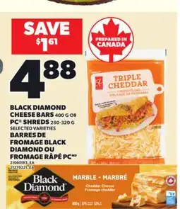 Independent Grocer BLACK DIAMOND CHEESE BARS, 400 G OR PC SHREDS, 250-320 G offer