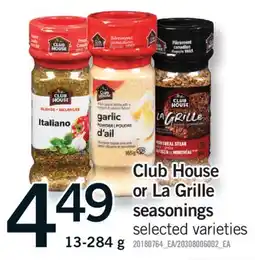 Fortinos CLUB HOUSE OR LA GRILLE SEASONINGS, 13-284 G offer