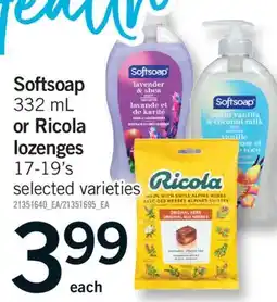 Fortinos SOFTSOAP 332 ML OR RICOLA LOZENGES 17-19'S offer