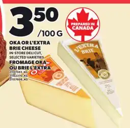 Independent Grocer OKA OR L'EXTRA BRIE CHEESE offer