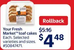 Walmart Your Fresh Market loaf cakes offer