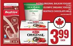 Food Basics ASTRO ORIGINAL BALKAN YOGURT, OLYMPIC ORGANIC YOGURT OR BEATRICE CHOCOLATE MILK offer