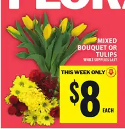 Food Basics MIXED BOUQUET OR TULIPS offer