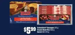 FreshCo Schneiders Sausages 375g Frozen Meat Pies 400g Bacon 100-375g offer