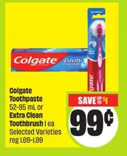 FreshCo Colgate Toothpaste 52-95 mL or Extra Clean Toothbrush 1 ea Selected Varieties offer