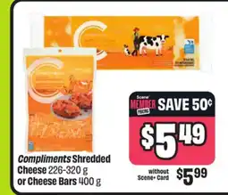 FreshCo Compliments Shredded Cheese 226-320 g or Cheese Bars 400 g offer