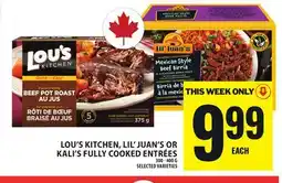 Food Basics LOU'S KITCHEN, LIL' JUAN'S OR KALI'S FULLY COOKED ENTRÉES offer