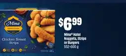 FreshCo Mina Halal Nuggets Strips or Burgers 552-600 g offer