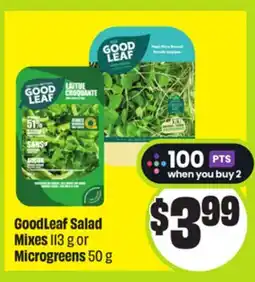 FreshCo GoodLeaf Salad Mixed 113g or Microgreens 50g offer