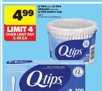 Real Canadian Superstore Q-TIPS, 500'S, Q-TIPS ORGANIC, 400' S OR Q-TIPS VANITY TUB, 300'S offer