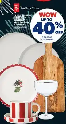 Real Canadian Superstore PC OR LIFE AT HOME DINNERWARE, SERVEWARE, DRINKWARE, MUGS, OR COFFEE ACCESSORIES offer