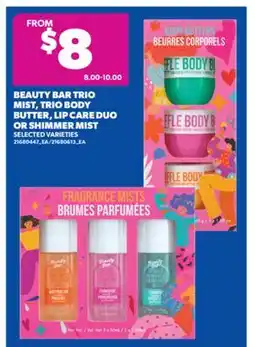 Real Canadian Superstore BEAUTY BAR TRIO MIST, TRIO BODY BUTTER, LIP CARE DUO OR SHIMMER MIST offer