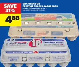 Real Canadian Superstore GRAY RIDGE OR PRESTIGE GRADE A LARGE EGGS, 18' S offer