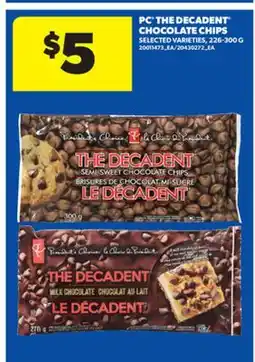 Real Canadian Superstore PC THE DECADENT CHOCOLATE CHIPS, 226-300 G offer