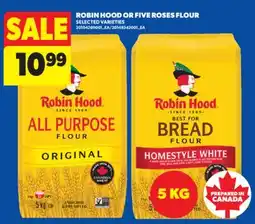Real Canadian Superstore ROBIN HOOD OR FIVE ROSES FLOUR, 5 KG offer