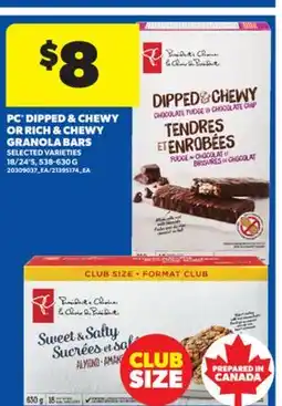 Real Canadian Superstore PC DIPPED & CHEWY OR RICH & CHEWY GRANOLA BARS, 18/24' S, 538-630 G offer
