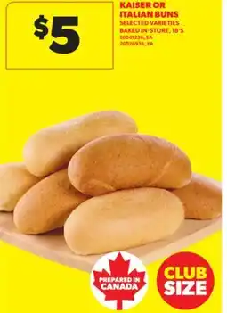 Real Canadian Superstore KAISER OR ITALIAN BUNS, 18' S offer