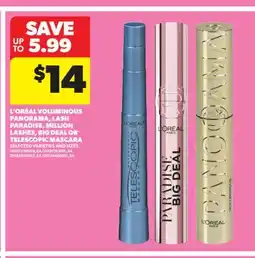 Real Canadian Superstore L' ORÉAL VOLUMINOUS PANORAMA, LASH PARADISE, MILLION LASHES, BIG DEAL OR TELESCOPIC MASCARA offer