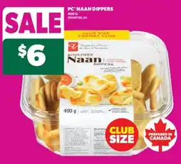 Real Canadian Superstore PC NAAN DIPPERS, 400 G offer