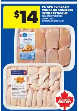 Real Canadian Superstore PC SPLIT CHICKEN WINGS OR BONELESS SKINLESS THIGHS, UP TO 725 G offer