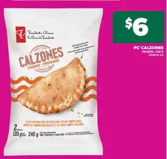 Real Canadian Superstore PC CALZONES, 240 G offer