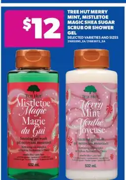Real Canadian Superstore TREE HUT MERRY MINT, MISTLETOE MAGIC SHEA SUGAR SCRUB OR SHOWER GEL offer