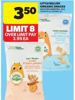 Real Canadian Superstore LITTLE BELLIES ORGANIC SNACKS, 35 G offer