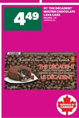 Real Canadian Superstore PC THE DECADENT MOLTEN CHOCOLATE LAVA CAKE, 2' S offer
