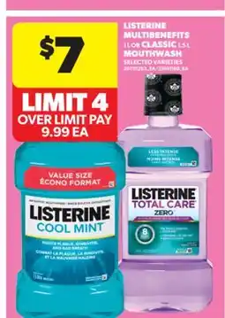 Real Canadian Superstore LISTERINE MULTIBENEFITS 1 L OR CLASSIC 1.5 L MOUTHWASH offer