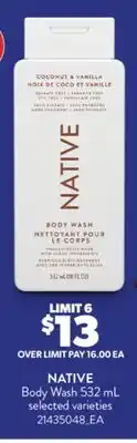 Real Canadian Superstore NATIVE BODY WASH, 532 ML offer