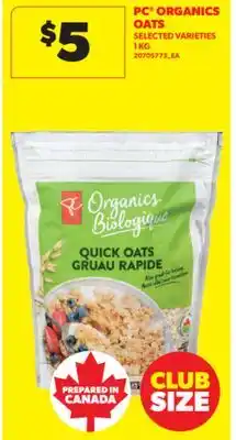 Real Canadian Superstore PC ORGANICS OATS, 1 KG offer