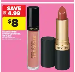 Real Canadian Superstore REVLON SUPER LUSTROUS LIPSTICK OR GLOSS offer