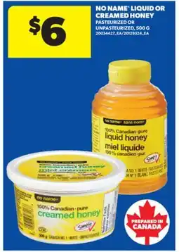 Real Canadian Superstore NO NAME LIQUID OR CREAMED HONEY, 500 G offer