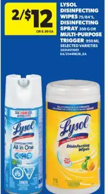 Real Canadian Superstore LYSOL DISINFECTING WIPES, 75/84' S, DISINFECTING SPRAY, 350 G OR MULTI-PURPOSE TRIGGER, 950 ML offer