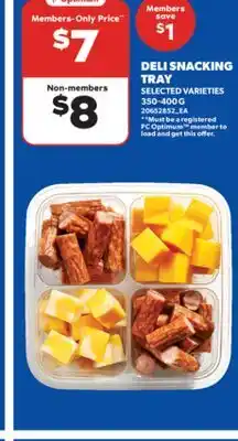 Real Canadian Superstore DELI SNACKING TRAY, 350-400 G offer