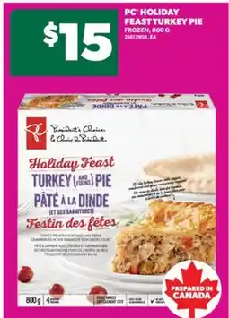 Real Canadian Superstore PC HOLIDAY FEAST TURKEY PIE, 800 G offer