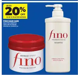Real Canadian Superstore FINO HAIR CARE, 230 G OR 70/550 ML offer