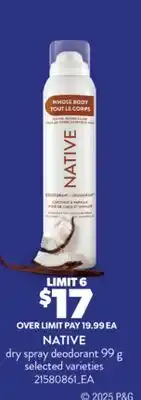 Real Canadian Superstore NATIVE DRY SPRAY DEODORANT, 99 G offer