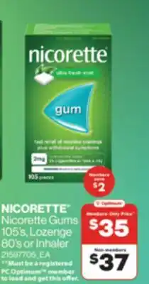 Real Canadian Superstore NICORETTE NICORETTE GUMS, 105' S, LOZENGE, 80' S OR INHALER offer
